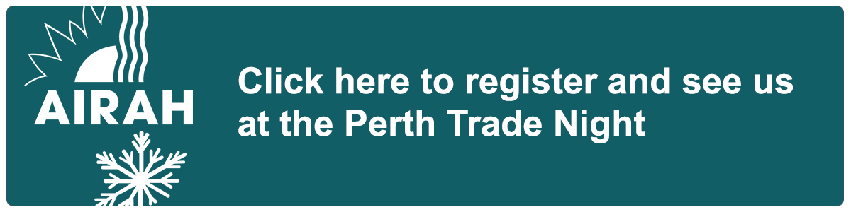 Click to register for the AIRAH Perth Trade Night and speak to us about new building technologies